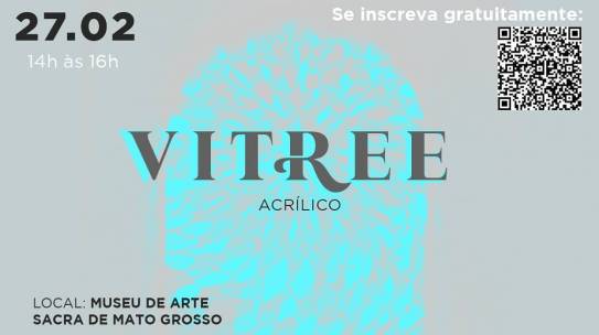 Oficina: Vitree Acrílico por Adriano Figueiredo