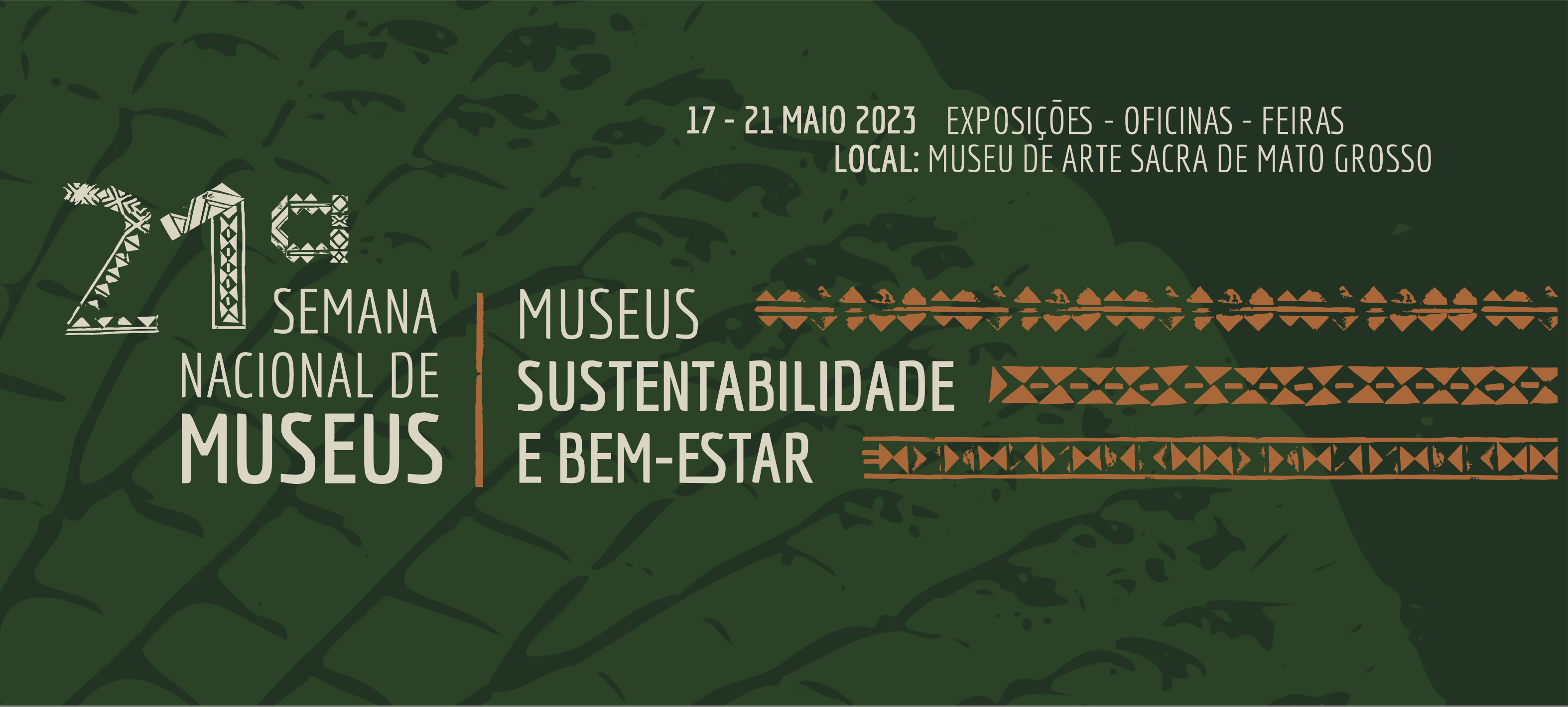 21º Semana Nacional dos Museus – Museu, Sustentabilidade e bem-estar